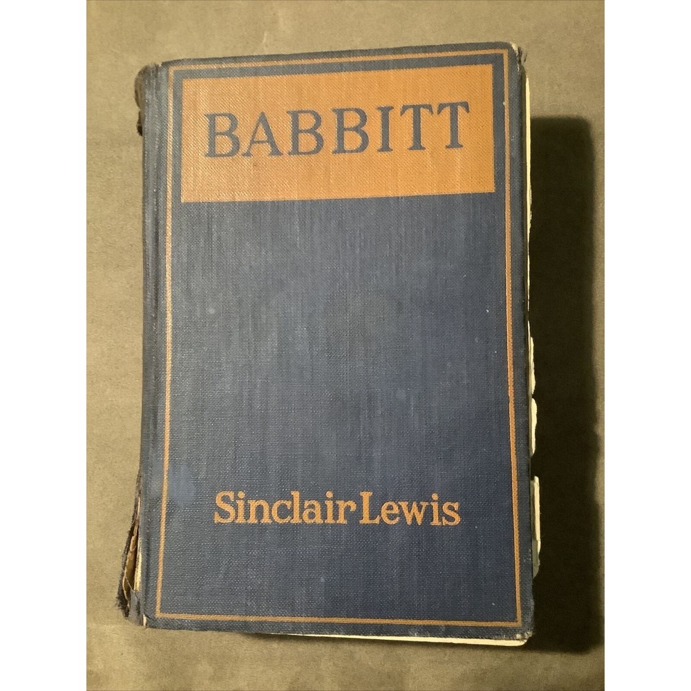 ANTIQUE BABBITT by SINCLAIR LEWIS HARDCOVER 1922 Literature 1st edition